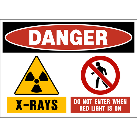 A rectangular sign with a red 'DANGER' text at the top. It features a yellow radiation warning sign and a red prohibition sign with text 'X-RAYS' and 'DO NOT ENTER WHEN RED LIGHT IS ON'.