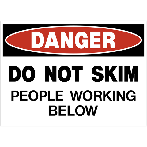 People working below do not skim danger sign with bold warning text and red danger header