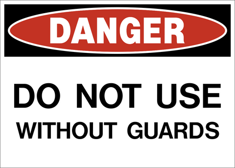 Do not use without guards danger sign with bold warning text and red danger header