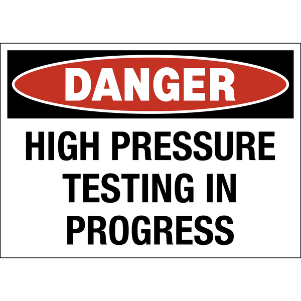 Danger High Pressure Testing | Western Safety Sign