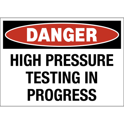 Danger High Pressure Testing
