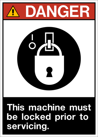 ANSI Machine Lock Out Danger Sign with lock symbol and This Machine Must Be Locked Prior To Servicing