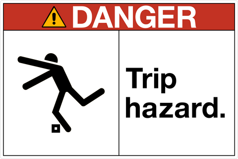 A sign with a white background and red border, featuring a black pictogram of a person tripping and the text 'DANGER TRIP HAZARD.'.