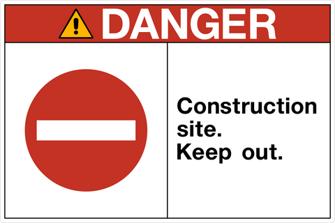 Danger - Construction Site