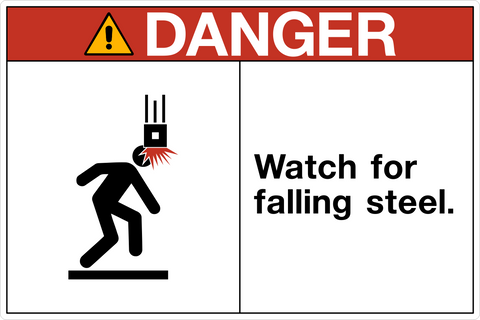 Danger - Watch for Falling Steel