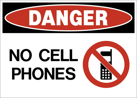 A warning sign with a red and white border, featuring the text 'DANGER' and a prohibition symbol over a cell phone image, indicating no cell phones are allowed in the area.