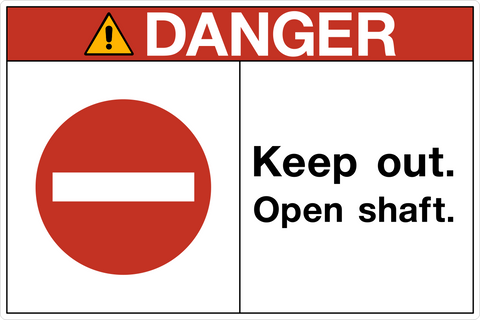 OSHA Keep Out Open Shaft Danger Sign with no-entry symbol and warning message about an open shaft hazard.