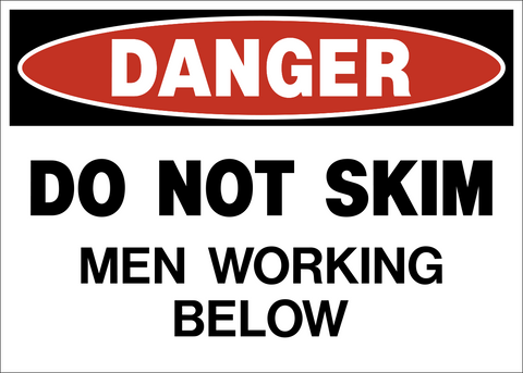 Danger - Do Not Skim