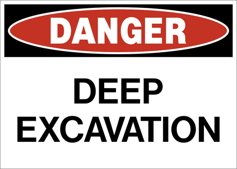Danger - Deep Excavation