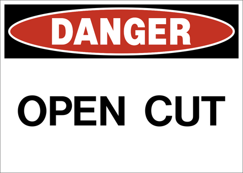 Open Cut Danger Sign with bold black text on a white background beneath a red danger header.