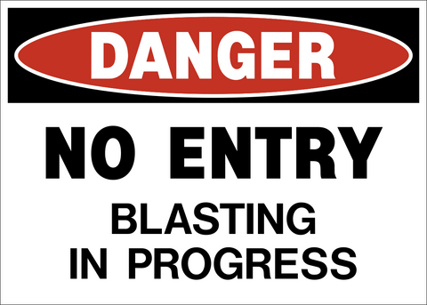 No Entry Blasting In Progress Danger Sign with red DANGER header and bold black text