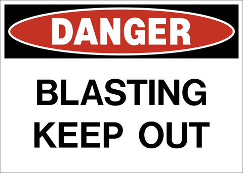 Danger - Blasting Keep Out