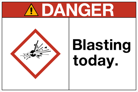 Danger - Blasting Today