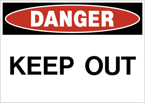 Danger - Keep Out