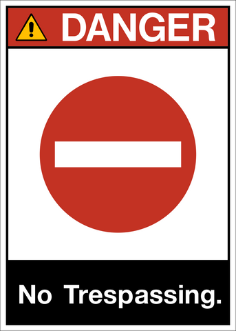 A rectangular sign with a red and white color scheme, featuring a pictogram of a prohibition sign and text that reads 'DANGER NO TRESPASSING.'.