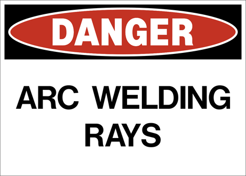 Danger - Arc Welding Rays