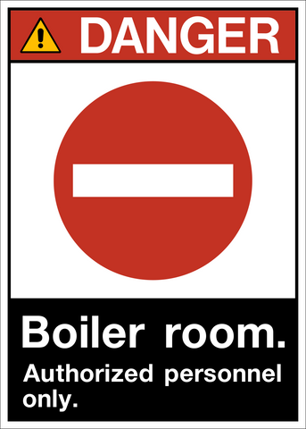 ANSI Boiler Room Authorized Personnel Only Danger Sign with safety alert symbol and no entry icon