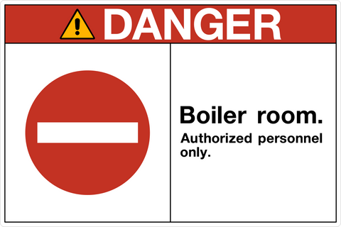 OSHA Boiler Room Authorized Personnel Only Danger Sign with red header and no entry symbol