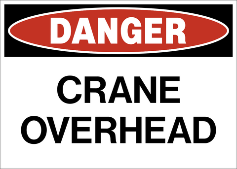 Crane overhead danger sign with standard layout and bold text warning