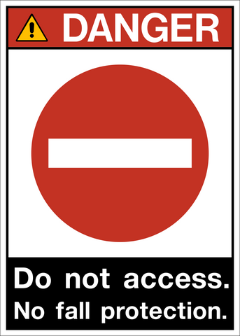 ANSI Do Not Access No Fall Protection Danger Sign with safety alert symbol and no entry icon