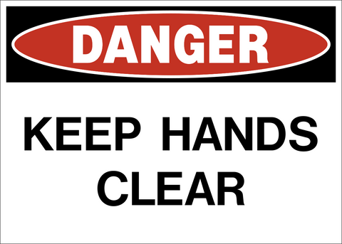 Keep hands clear danger sign with bold text and red danger header