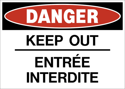 Keep Out Bilingual Text Danger Sign displaying English Keep Out text and French Entrée Interdite message beside a no-entry symbol.