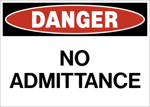 No Admittance Danger Sign with red header and bold black lettering