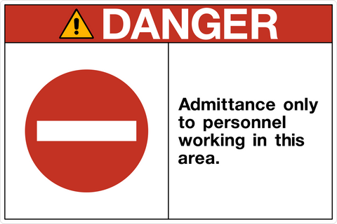 OSHA Admittance Only To Personnel Working In This Area Danger Sign with red header and no entry symbol