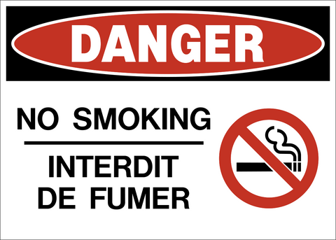 No Smoking Bilingual Text Danger Sign with English and French text and no smoking symbol.