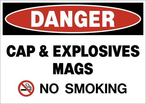 Explosives no smoking danger sign for cap and explosives mags with no smoking symbol