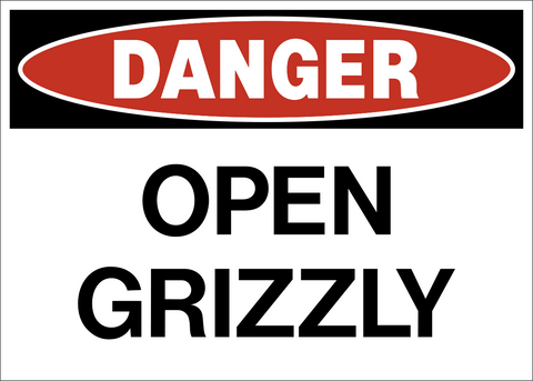 Open Grizzly Danger Sign with bold black text on a white background beneath a red danger header.