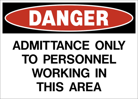 Danger - Admittance Only