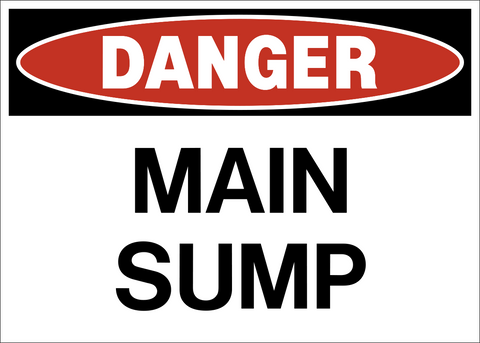 Danger - Main Sump