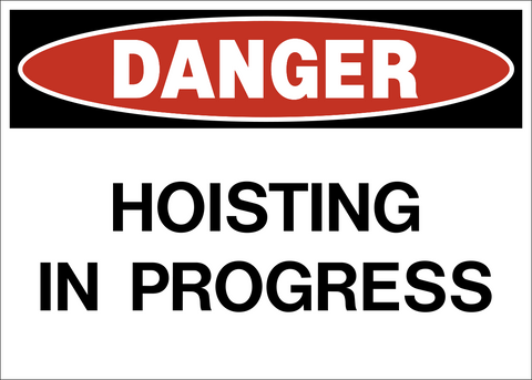 Crane hoisting danger sign with hoisting in progress message in bold standard layout
