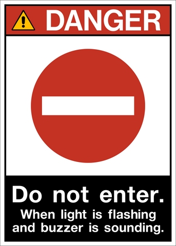 ANSI Do Not Enter When Light Is Flashing And Buzzer Is Sounding Danger Sign with no entry symbol