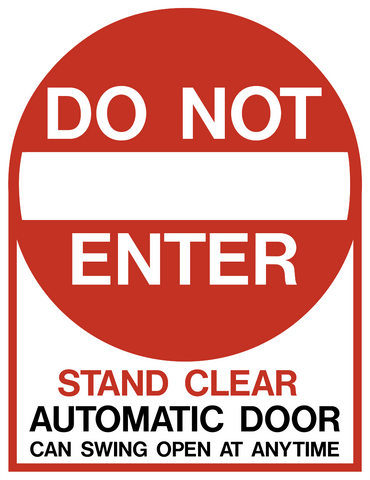 Do Not Enter Stand Clear