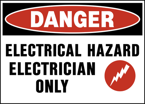 Danger - Electrical Hazard Electrician Only