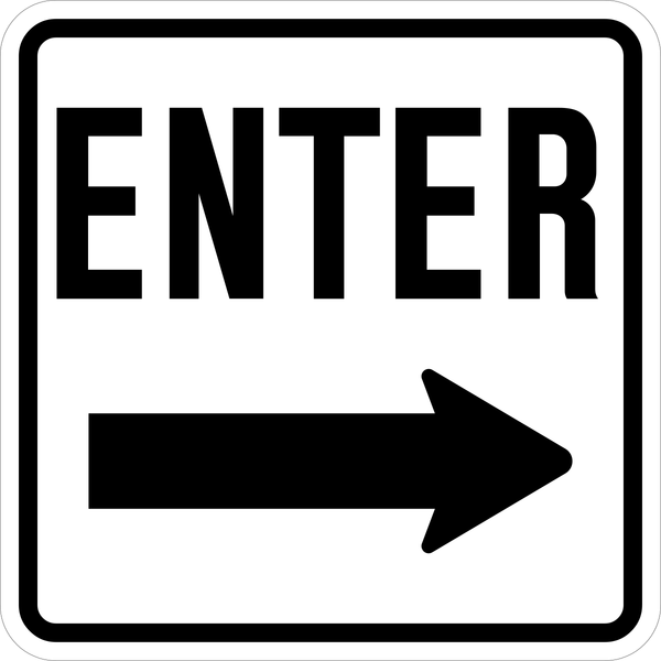Entry Righter Enter Right Arrow Sign | Western Safety Sign