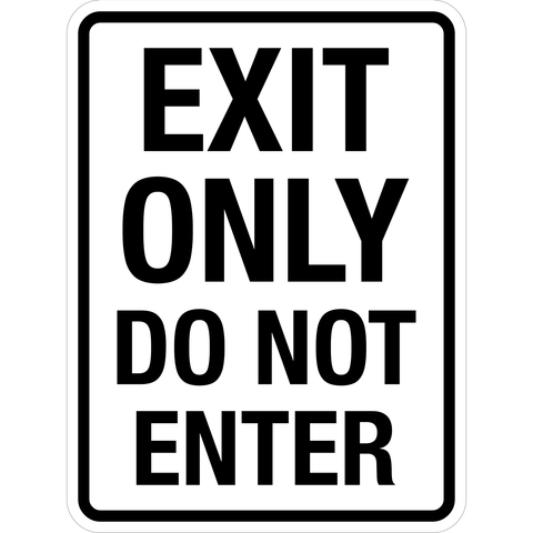Do Not Enter - Exit Only