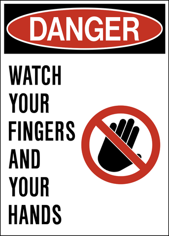 Danger - Hands & Fingers