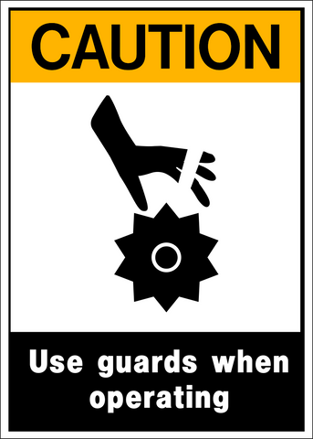 Caution - Guard Use