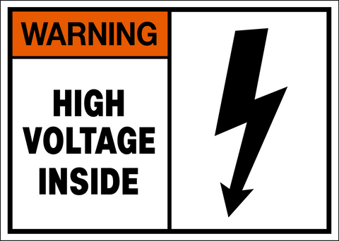 Warning - High Voltage Inside
