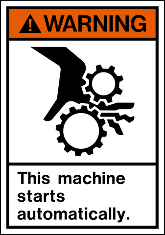 Warning - Machine Starts Automatically
