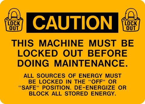 Machine Maintenance Caution Lock Out Sign
