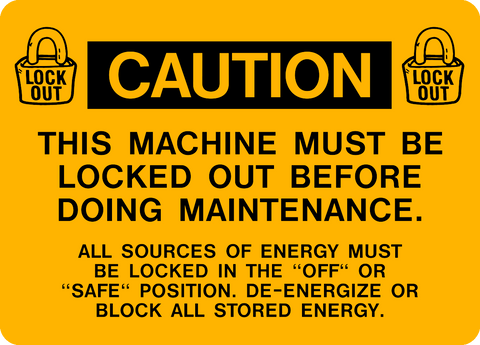 Caution - Lock Out Machine