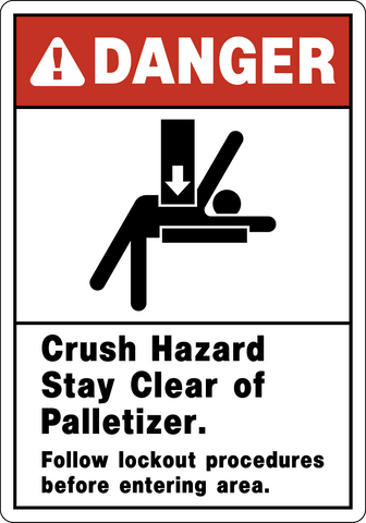 Crush hazard danger sign with palletizer warning and lockout procedure instructions