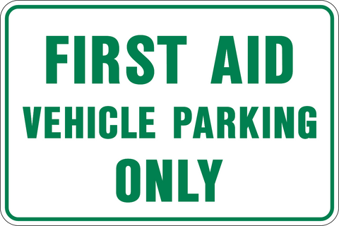 This first aid vehicle parking only sign has green text on a white background. It is a rectangle shape sign and can be made with reflective material for added visibility. 