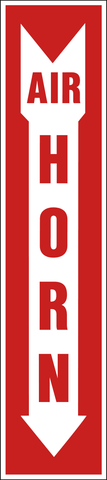 Air Horn arrow down Sign is a red and white sign with the words 'AIR HORN' in large letters placed within a downward-pointing arrow.
