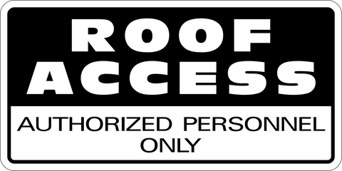 Roof Access Authorized Personnel Only