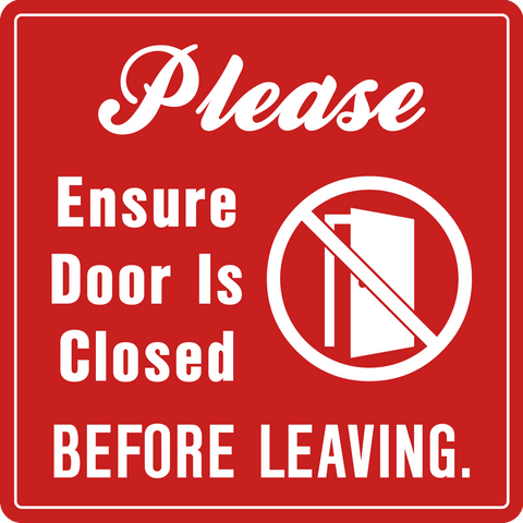 Notice - Door Closed Before Leaving